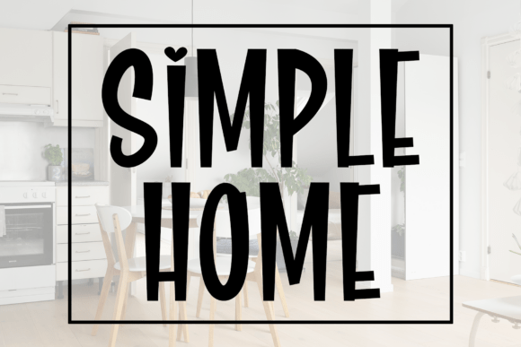 Simple Home: A Modern Script for Elegant Branding